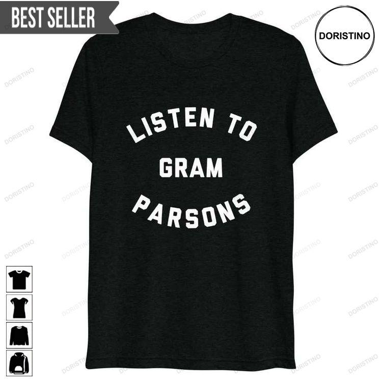 Listen To Gram Parsons Singer Music Hoodie Tshirt Sweatshirt