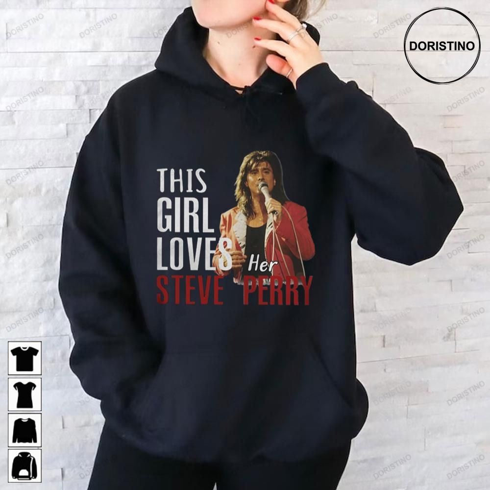 This Girl Loves Her Steve Perry Limited Edition T-shirts