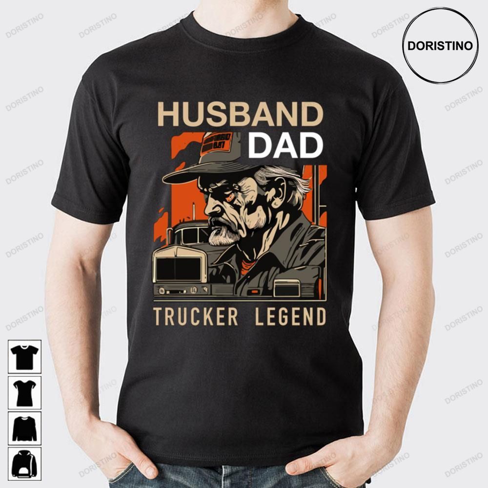 Husband Dad Trucker Legend Active Trending Style