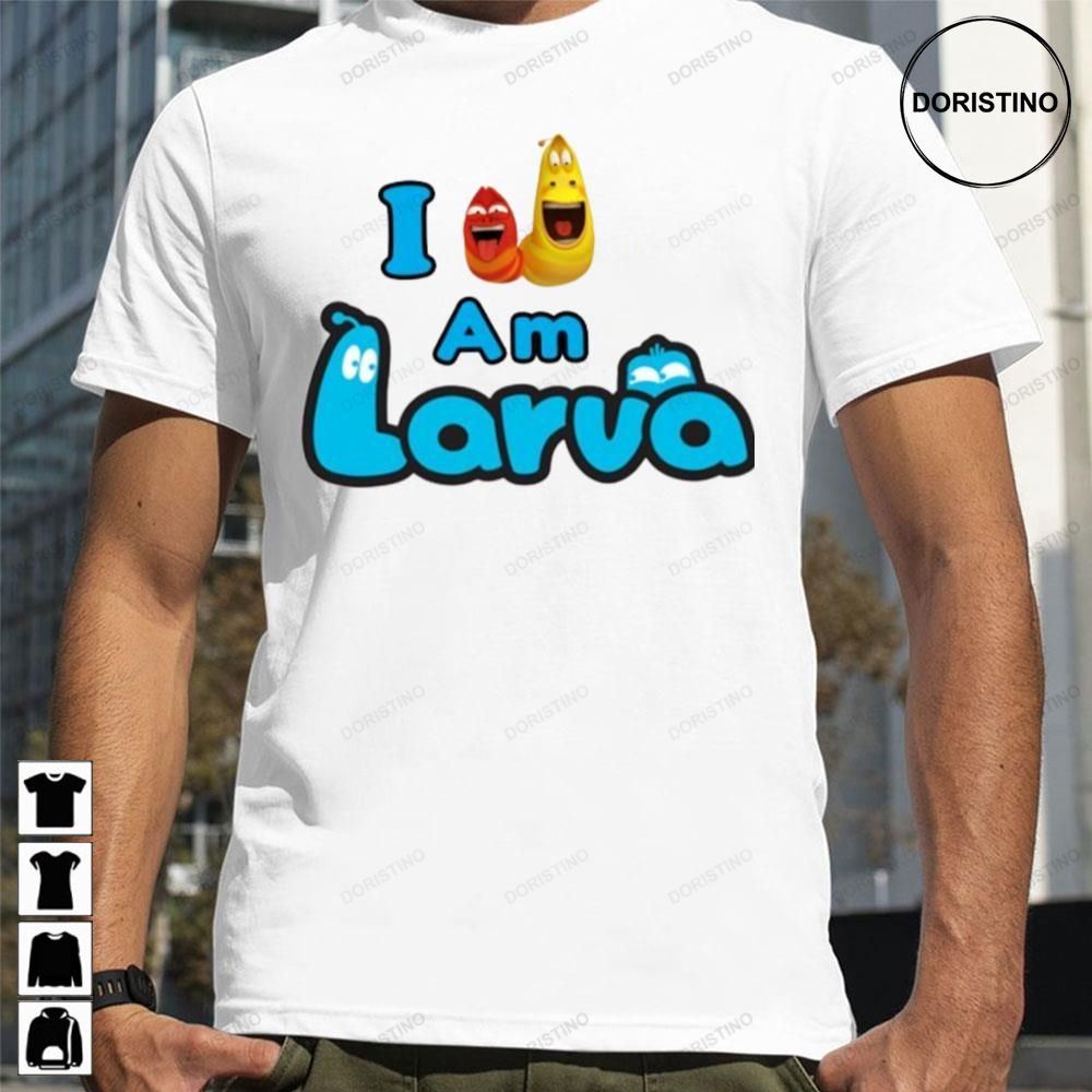 I Am Larva Cartoon Limited Edition T-shirts