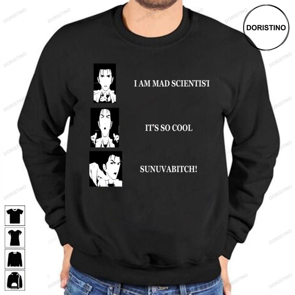 I Am Mad Scientist Its So Cool Sunuvabitch Awesome Shirts