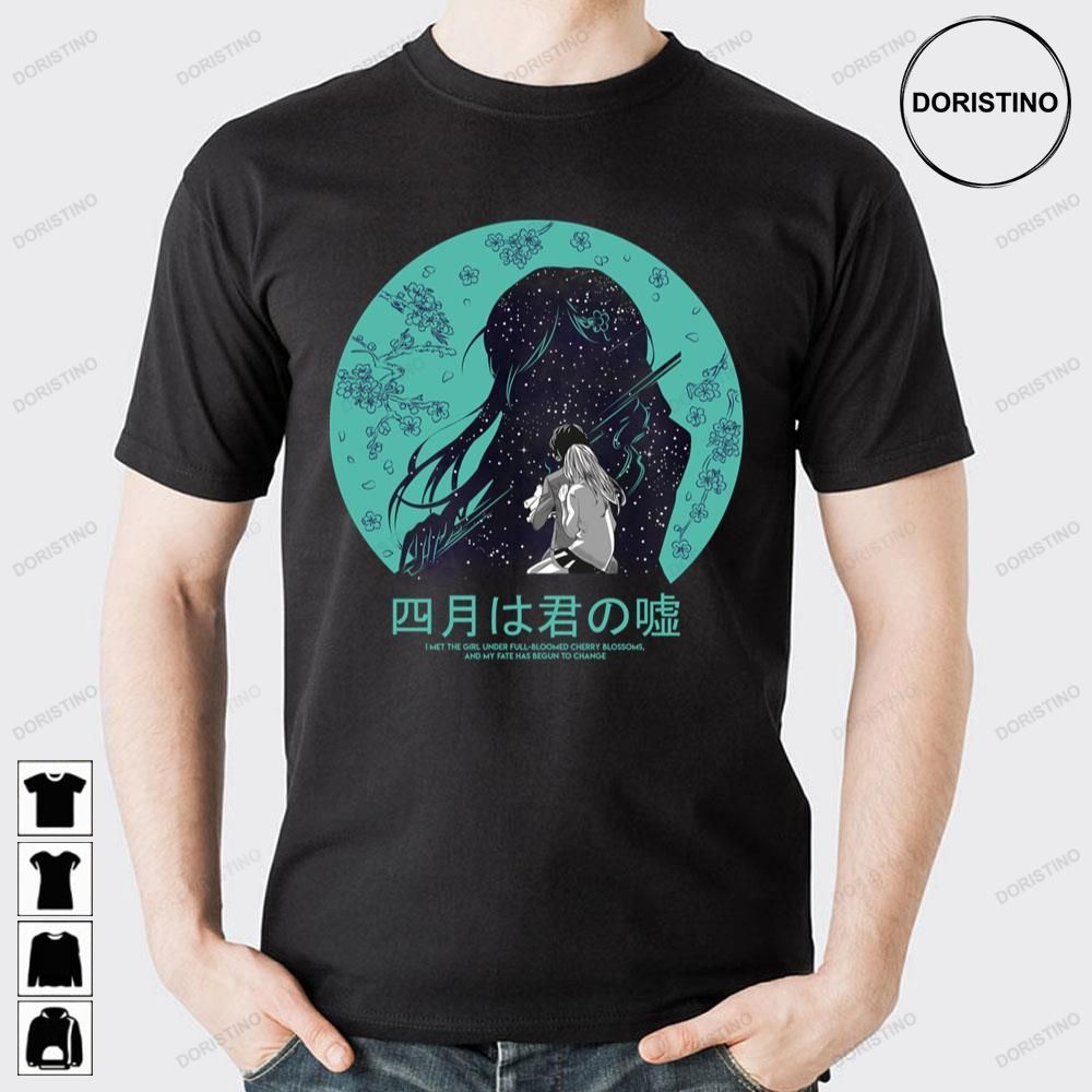 I Met The Girl Under Full-bloomes Cherry Blossoms Your Lie In April Limited Edition T-shirts