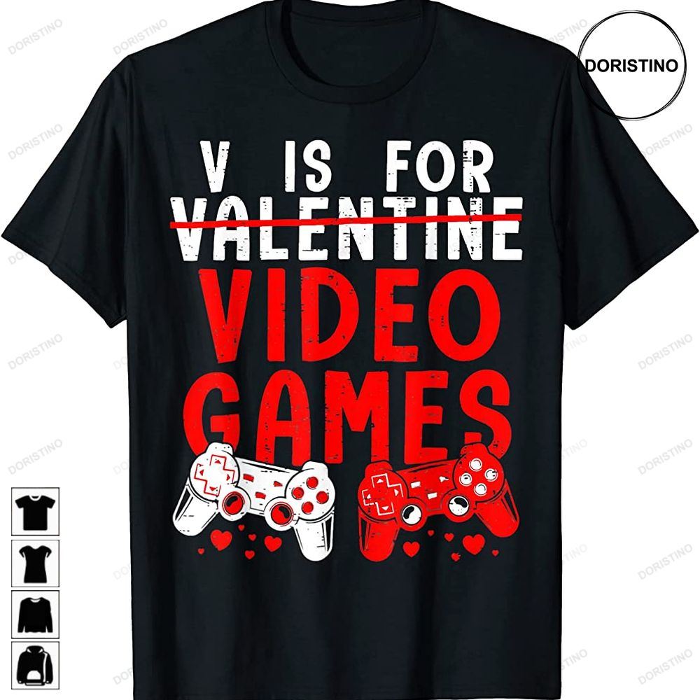 V Is For Video Games Controllers Funny Gamers Valentines Day Trending Style