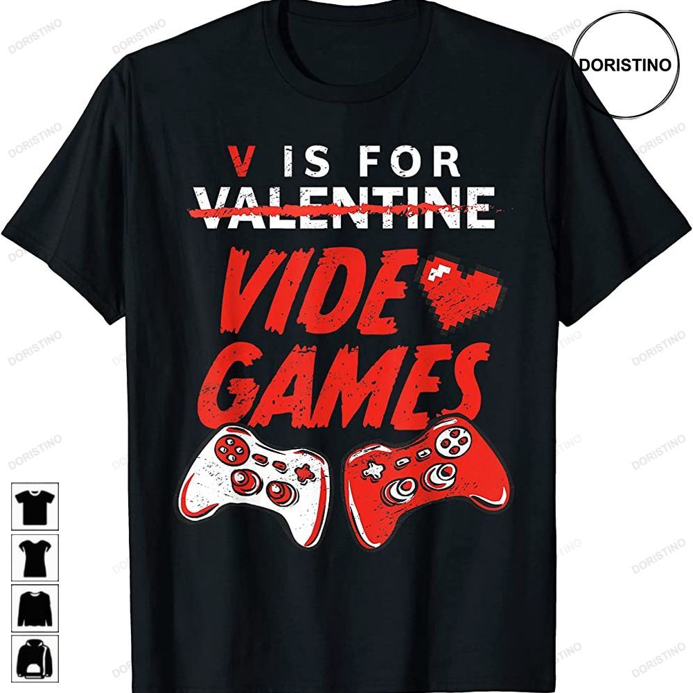 V Is For Video Games Funny Gamer Boy Men Valentines Day 2022 Awesome Shirts
