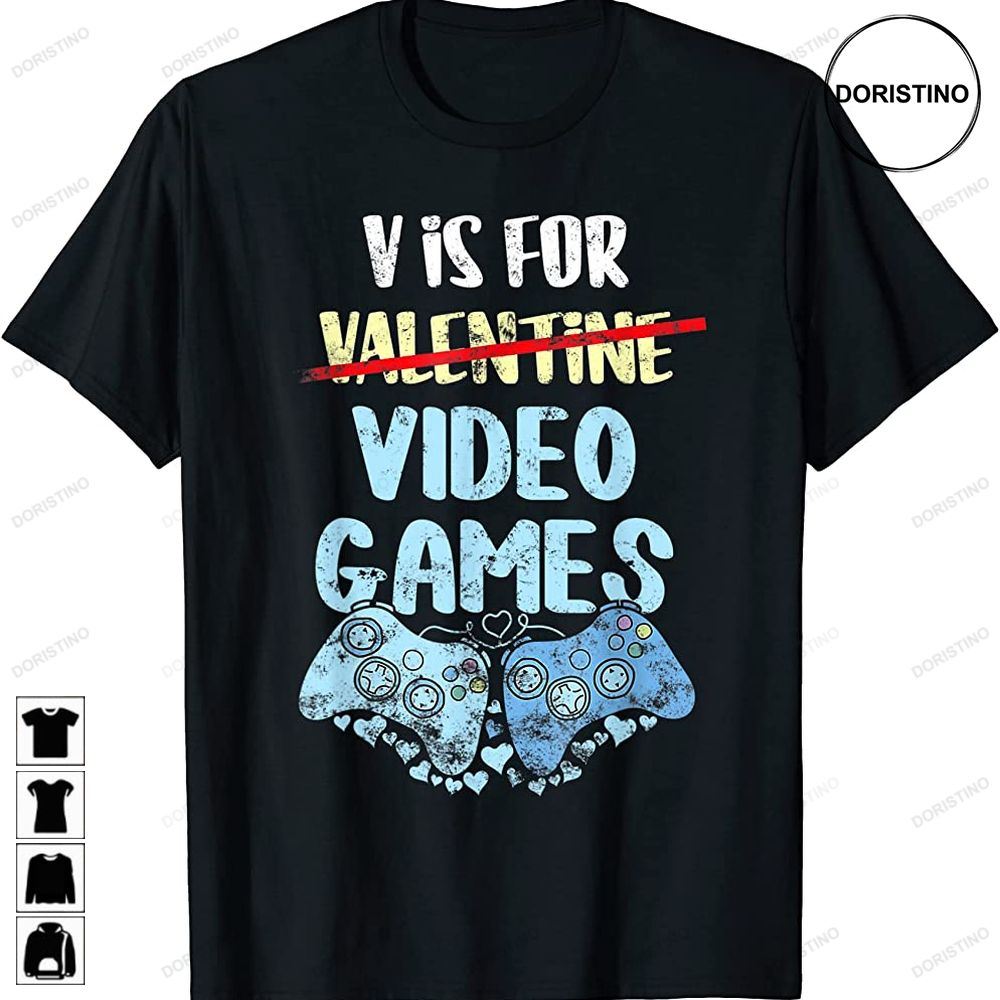 V Is For Video Games Funny Gamer Gaming Valentines Day Boys Trending Style