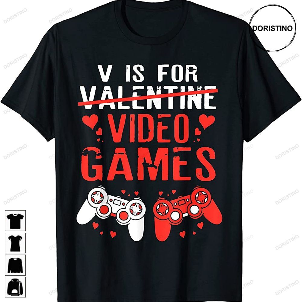 V Is For Video Games Funny Gamer Valentines Day Gaming Boys Trending Style