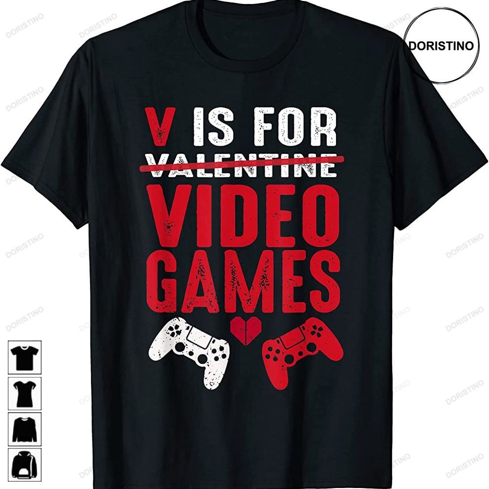 V Is For Video Games Funny Gamers Valentines Day Outfit Trending Style