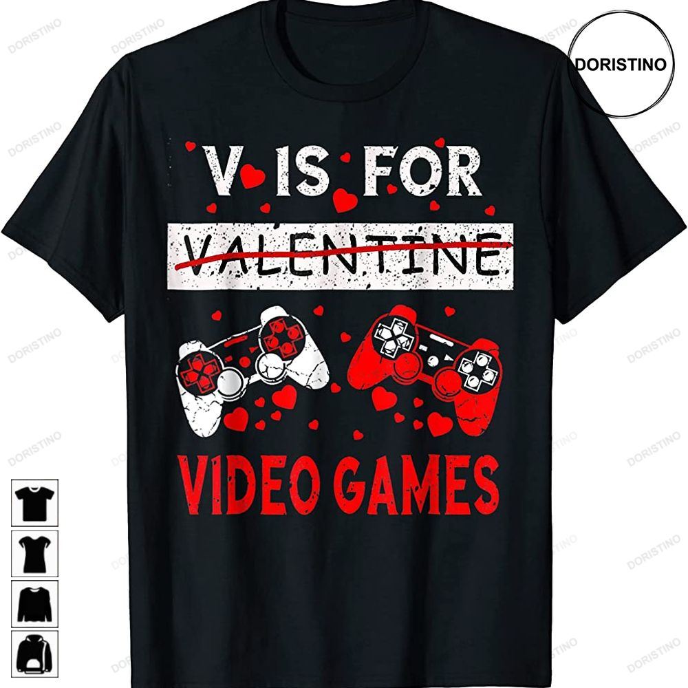 V Is For Video Games Funny Valentine Gamer Game Lover Gifts Trending Style