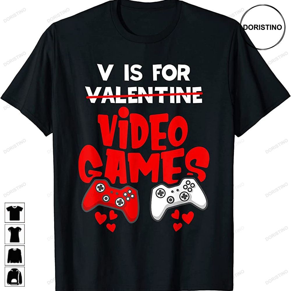 V Is For Video Games Funny Valentines Day Gamer Men Him Trending Style