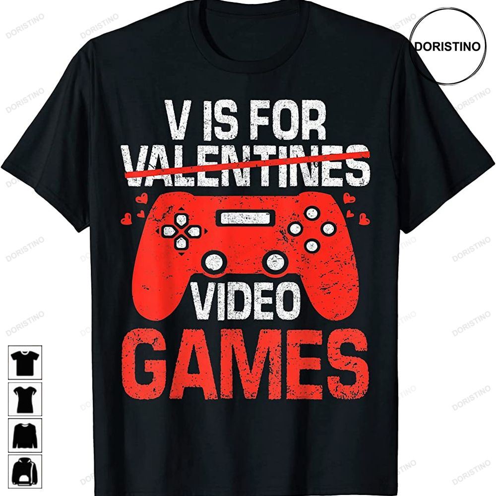 V Is For Video Games Valentines Day Cool Video Gamer Boy Men Trending Style