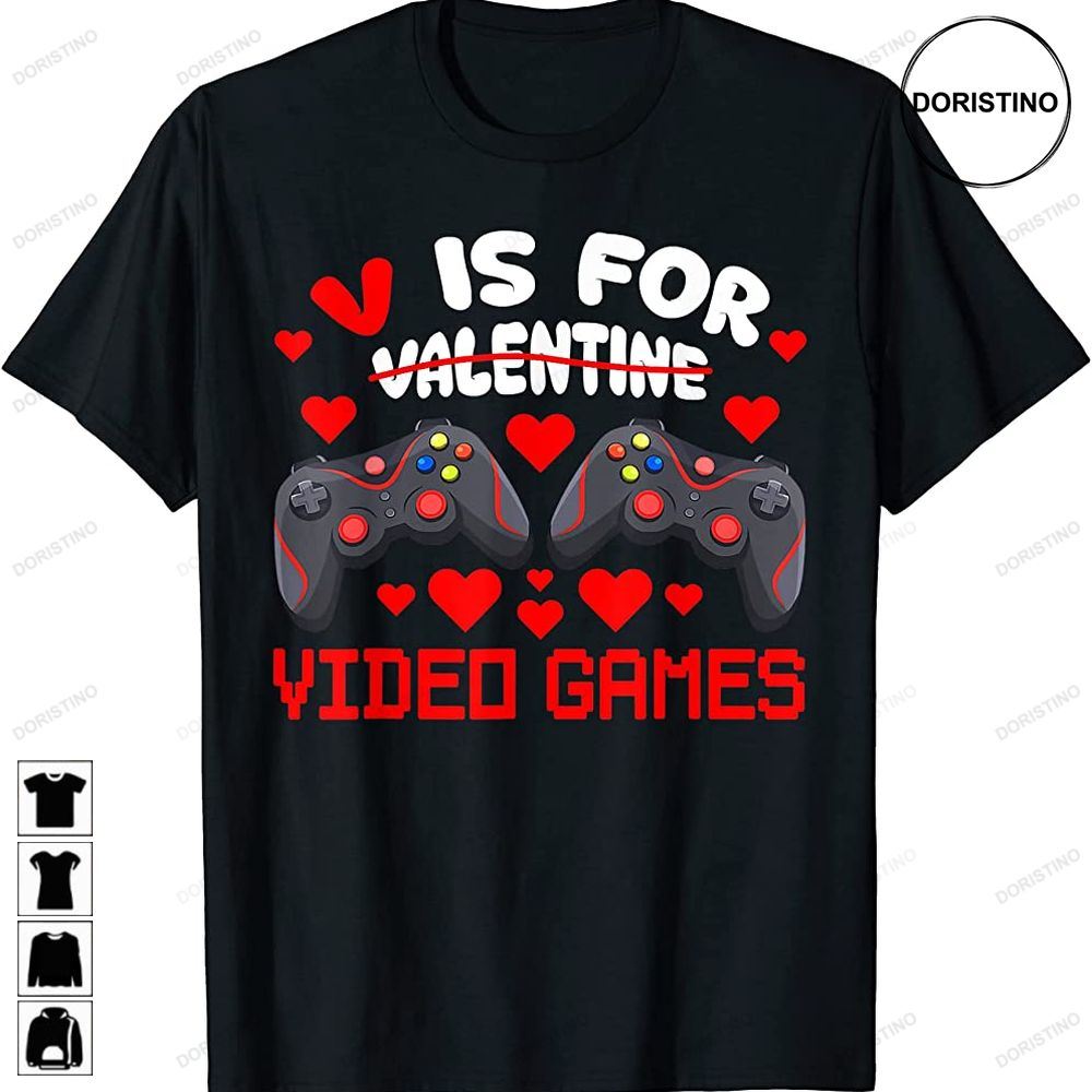 V Is For Video Games Valentines Day Gamer Men N Boys Awesome Shirts