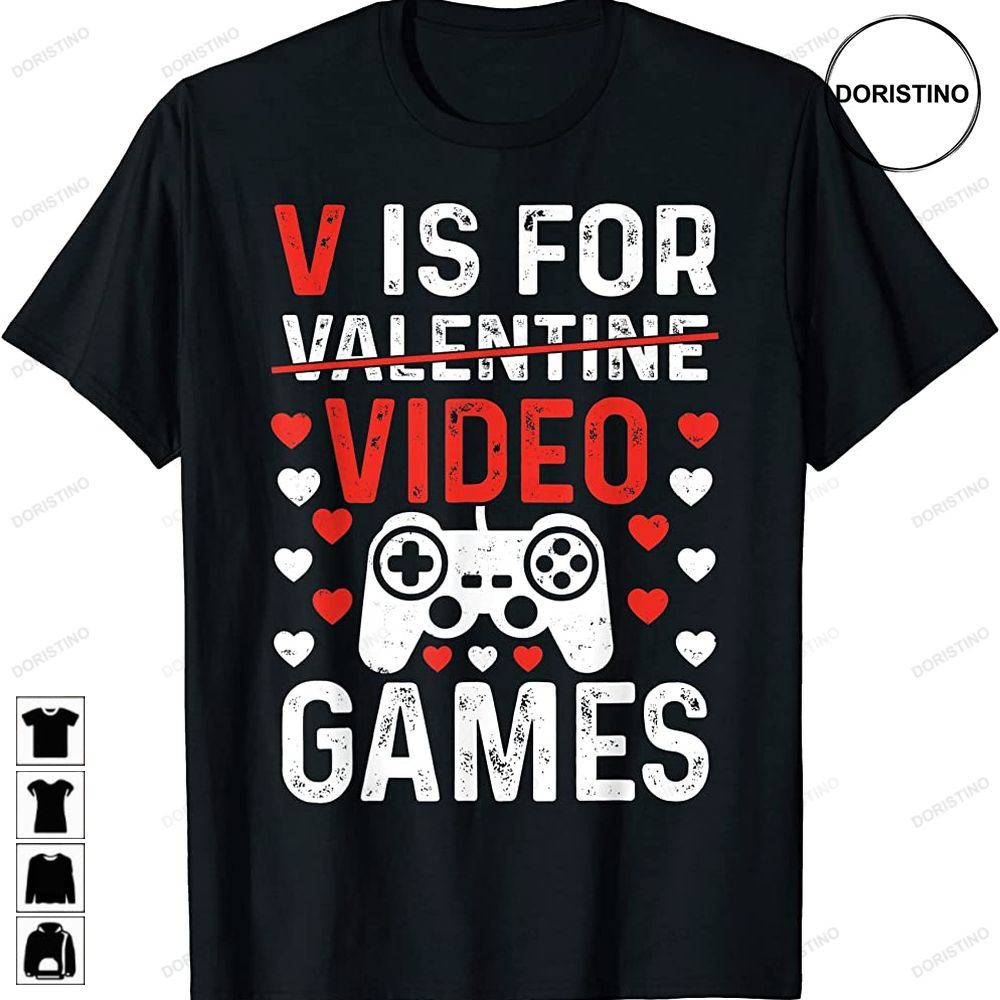 V Is For Video Games Valentines Day Video Gamer Boy Men Limited Edition T-shirts