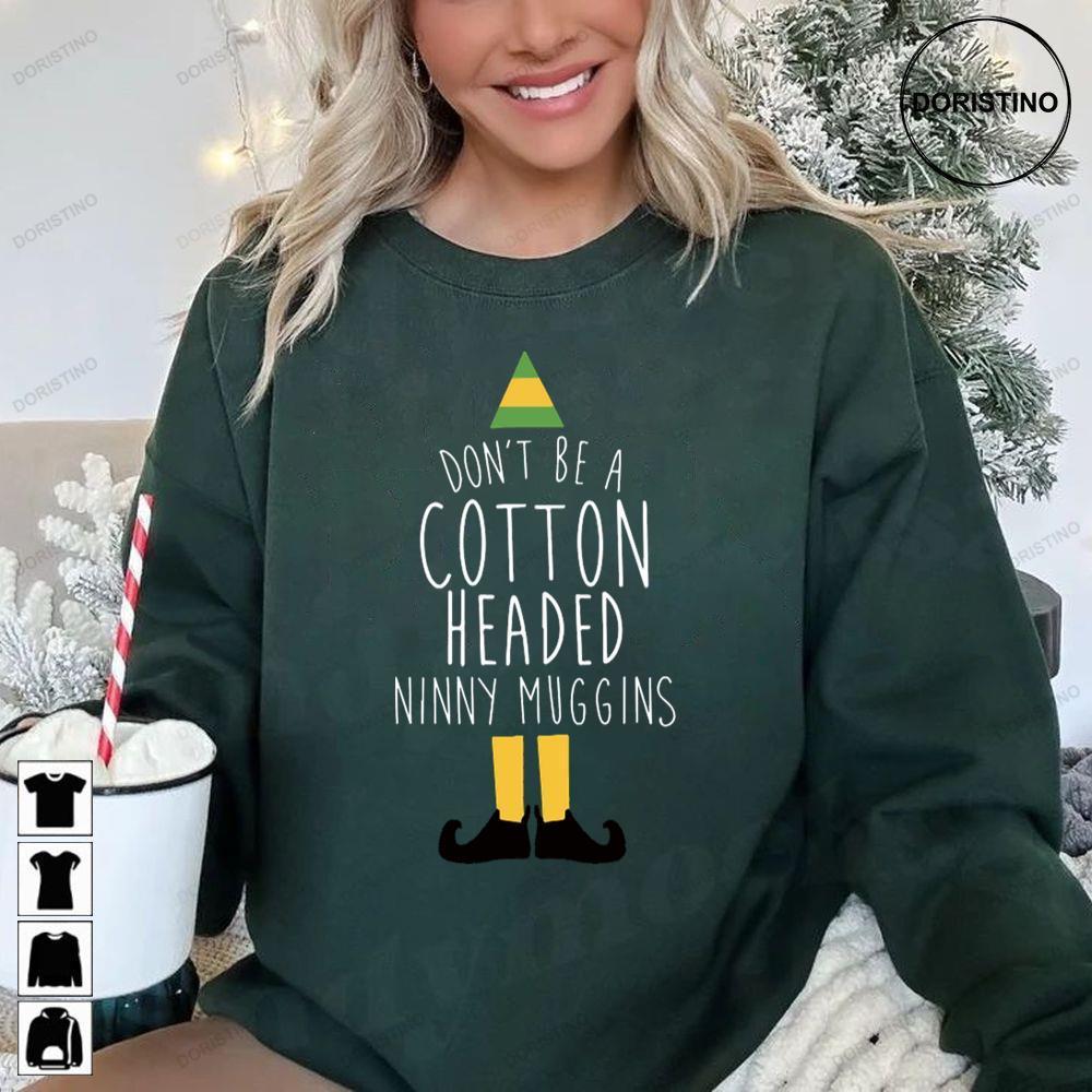 Cotton Headed Ninny Muggins Elf Christmas 2 Doristino Awesome Shirts