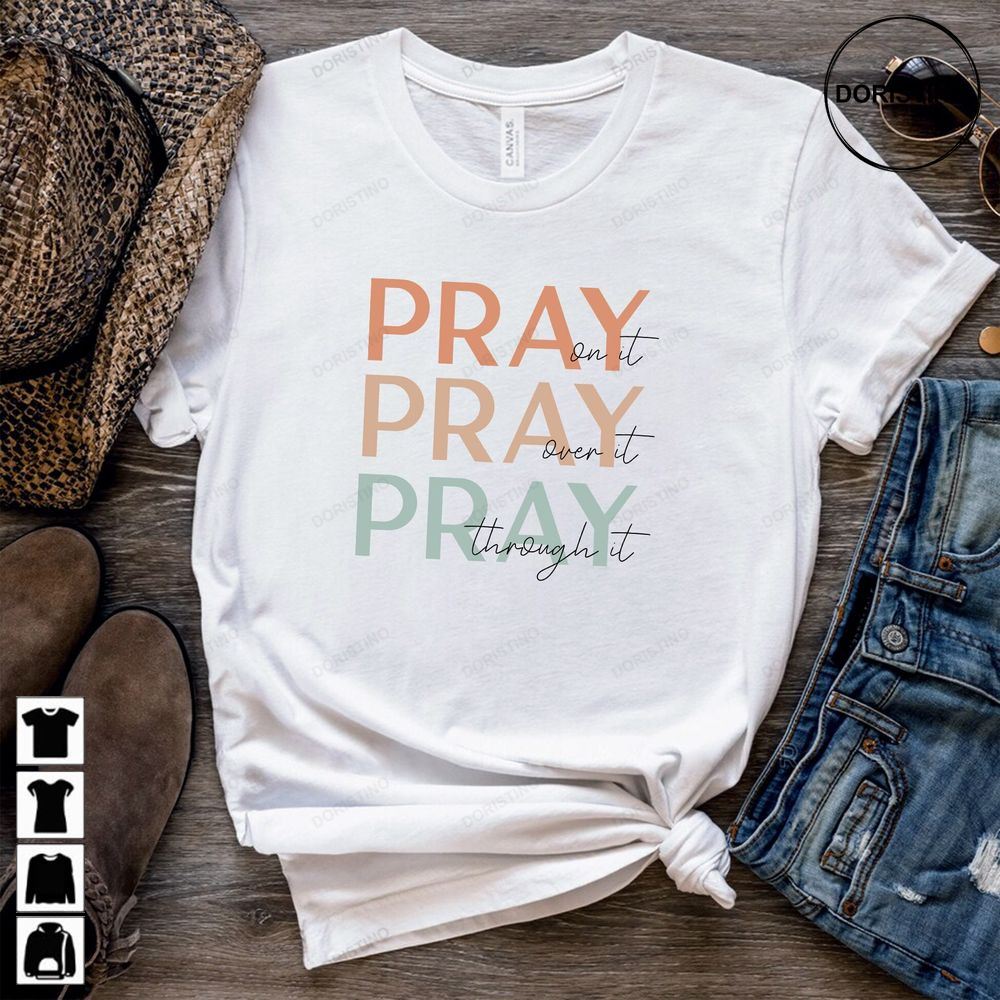Christian Christian Pray On I Pray Over It Religious Boha Bible Verse Awesome Shirts