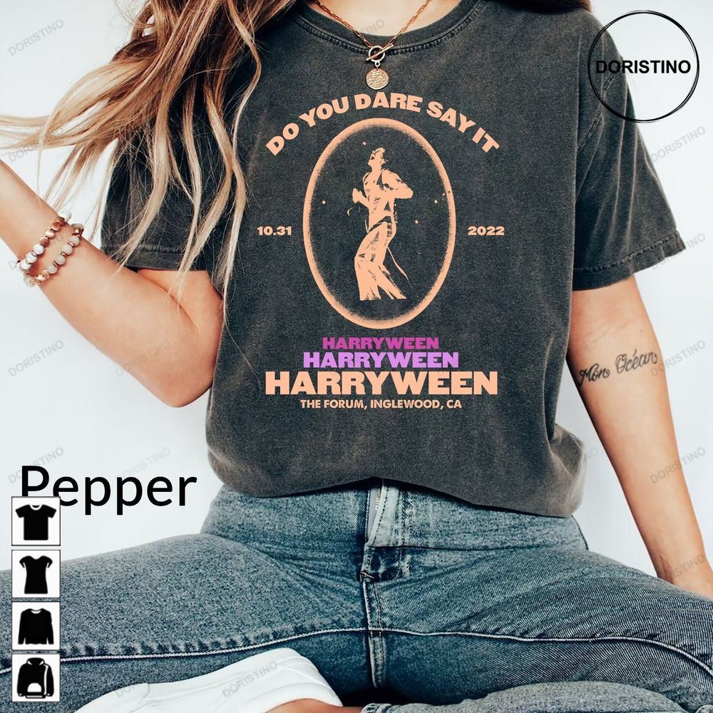 Comfort Color Do You Dare Say It Harryween Harryween Harryween Funny Halloween Hs Dcxt5 Limited Edition T-shirts
