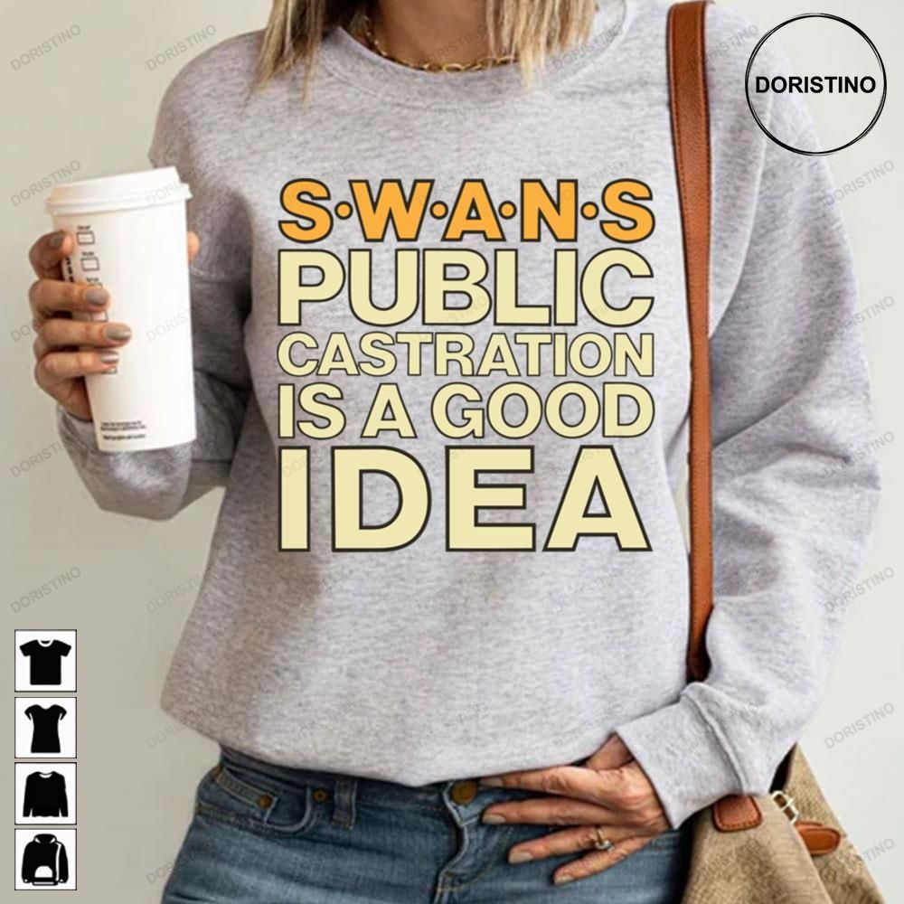 Swans Public Castration Is A Good Idea Limited Edition T-shirts