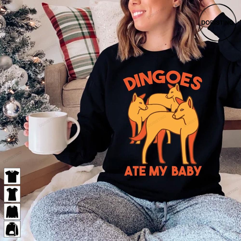 Dingoes Ate My Baby Awesome Shirts