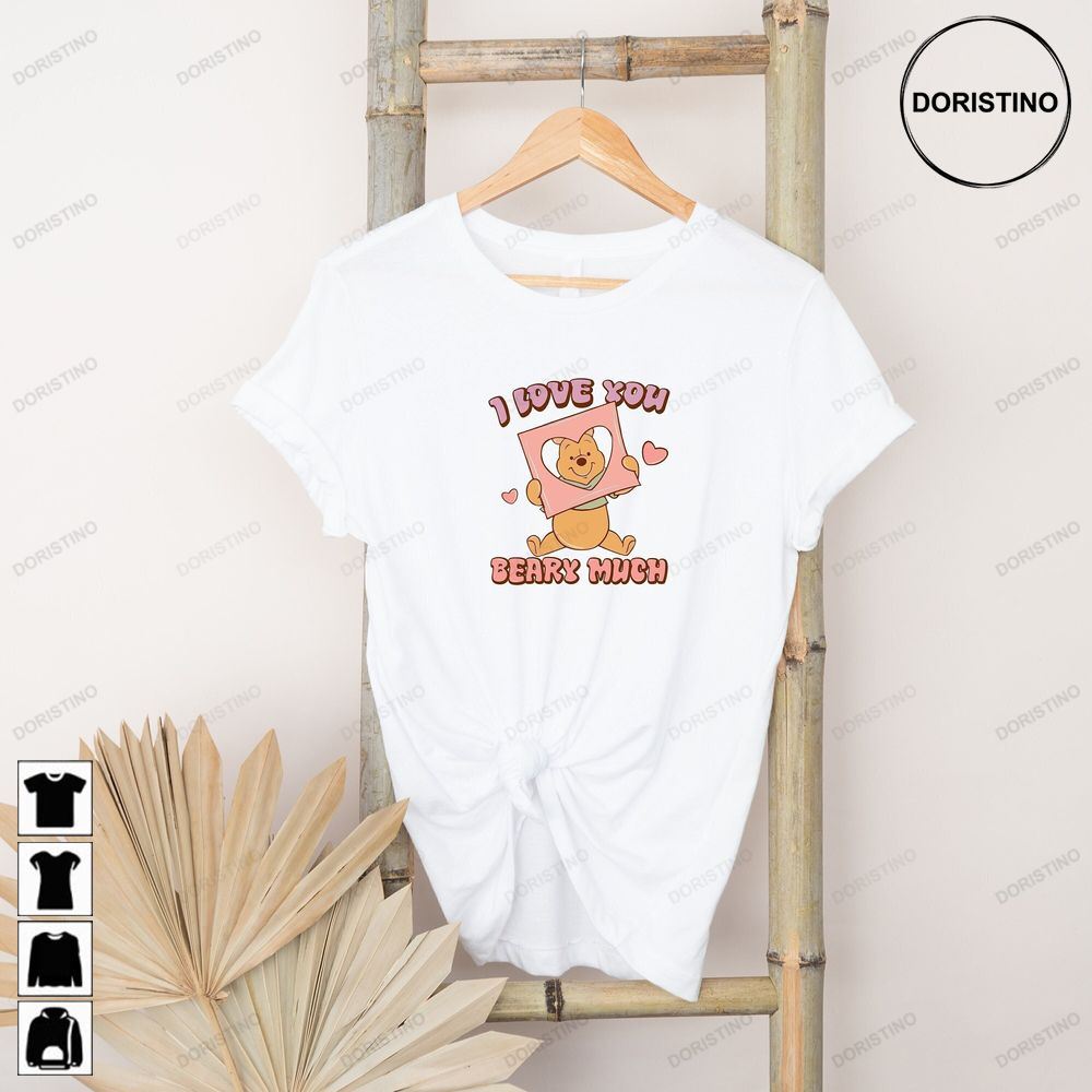 Winnie The Pooh Valentines Day Winnie I Love You Beary Limited Edition T-shirts
