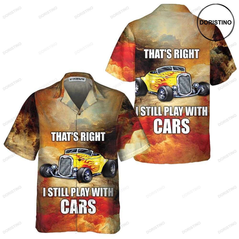 I Still Play With Cars Cool Hot Rod For Men Hawaiian Shirt