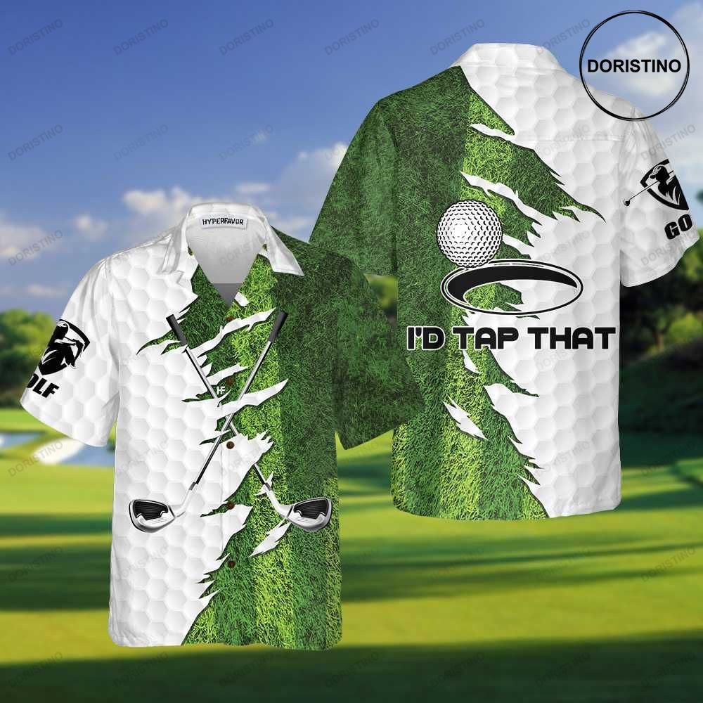 I'd Tap That Golf Unique Gift For Golfers Hawaiian Shirt