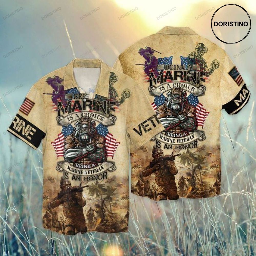 Independence Day Memorial Day Being A Marine Is A Choice Being A Marine Veteran Is An Honor Limited Edition Hawaiian Shirt