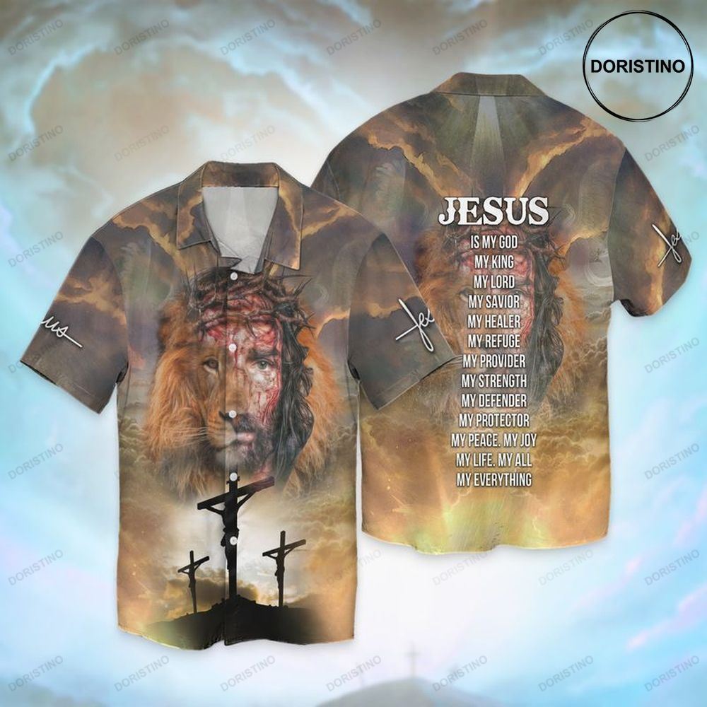 Jesus Lion My Everything Jesus Is My God My King My Lord My Savior My Healer My Refuge Hawaiian Shirt