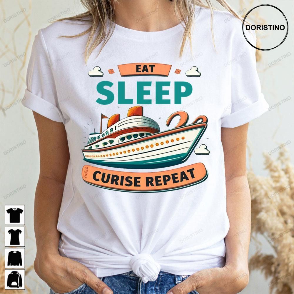 Vintage Eat Sleep Cruise Repeat Doristino Awesome Shirts