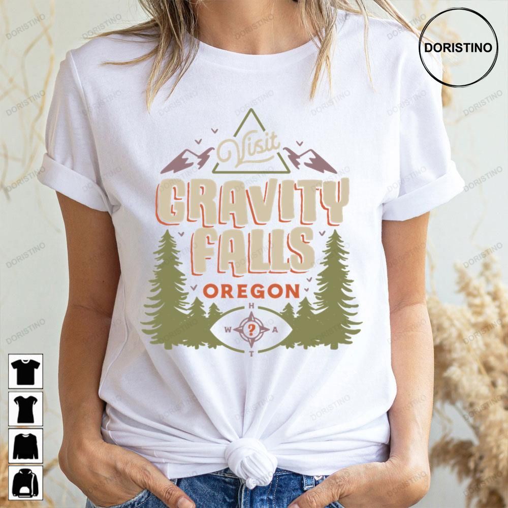 Visit Gravity Falls Oregon Doristino Awesome Shirts