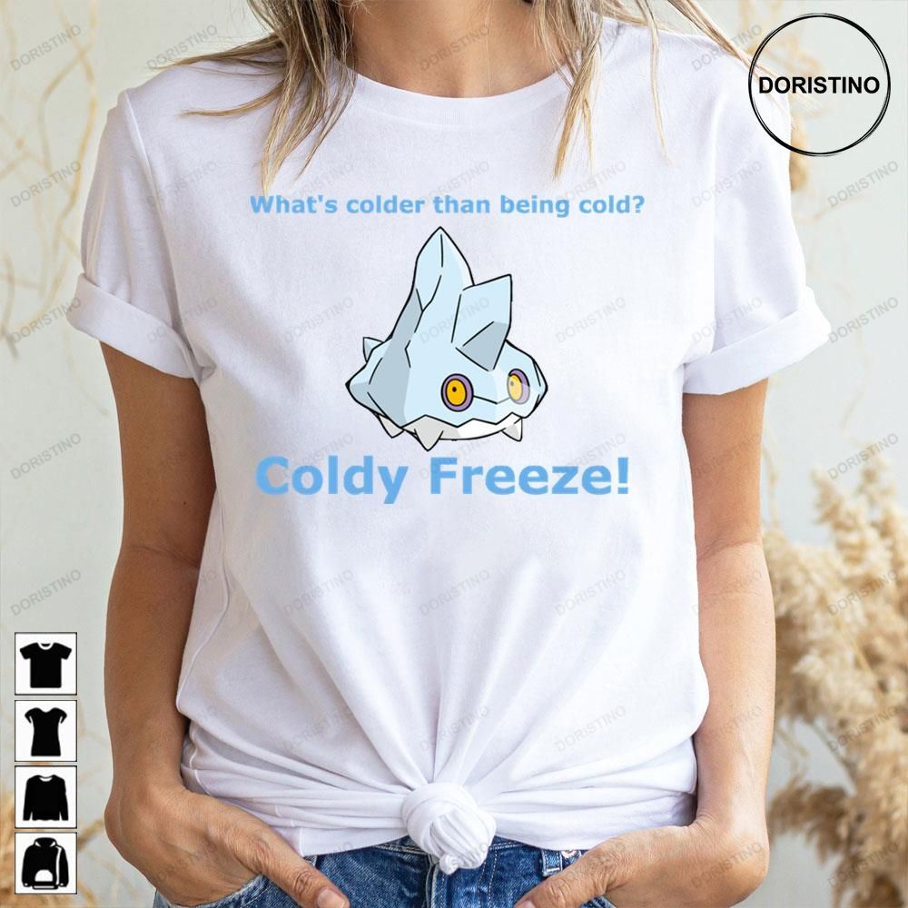 What's Cooler Than Being Cool Coldy Freeze Bergmite Pokemon Doristino Awesome Shirts