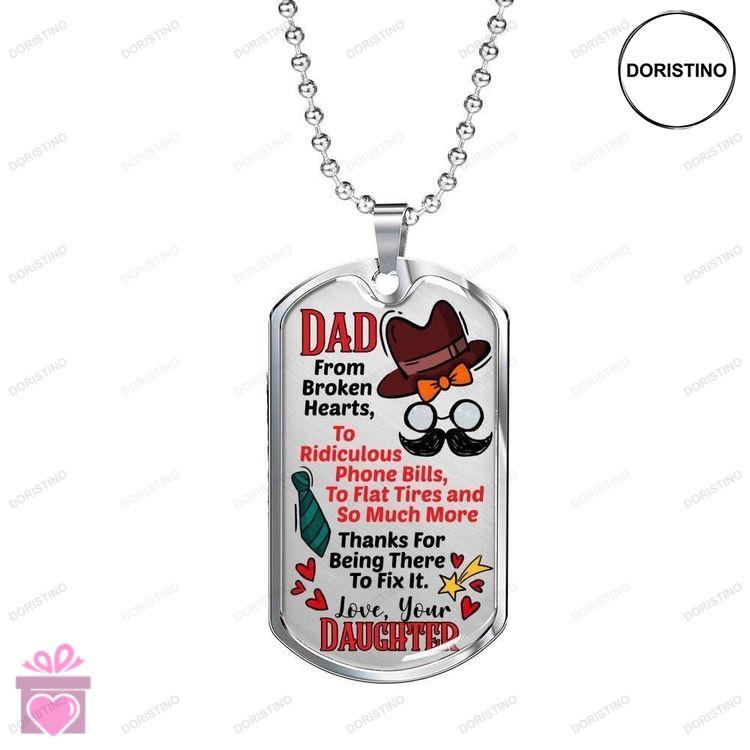 Dad Dog Tag Custom Picture Fathers Day Dad From Broken Hearts Dog Tag Necklace For Dad Doristino Limited Edition Necklace
