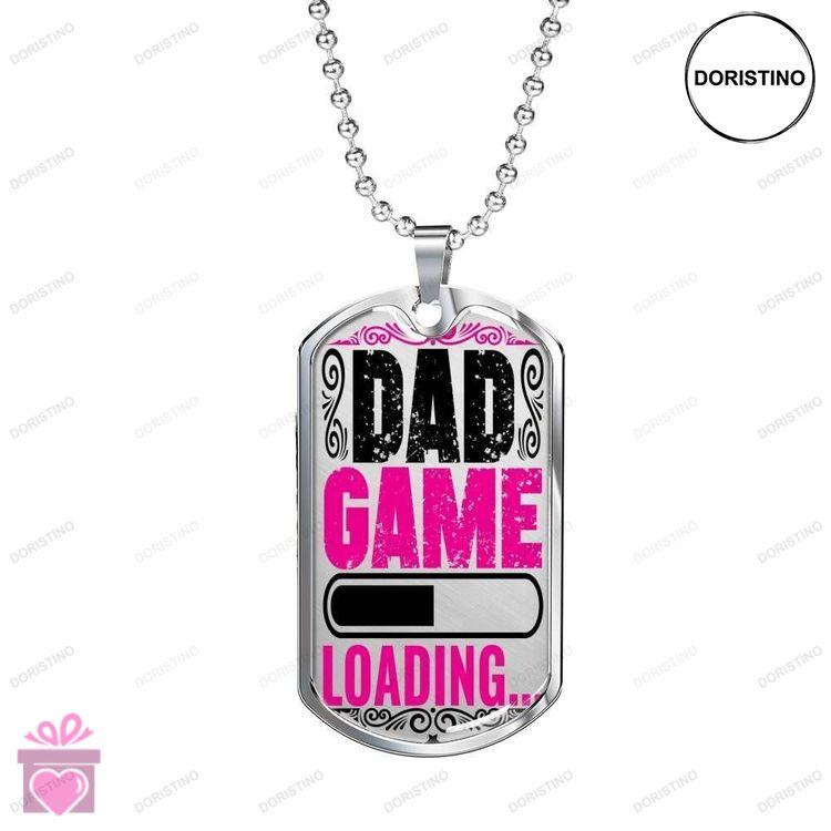 Dad Dog Tag Custom Picture Fathers Day Dad Game Loading Dog Tag Necklace For Dad Doristino Limited Edition Necklace