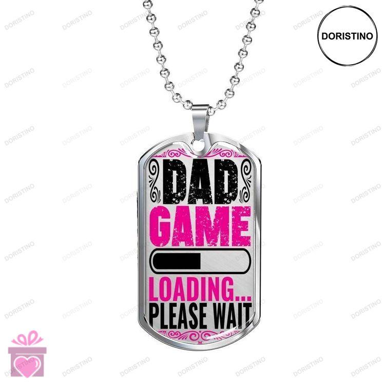 Dad Dog Tag Custom Picture Fathers Day Dad Game Loading Please Wait Dog Tag Necklace For Dad Doristino Trending Necklace