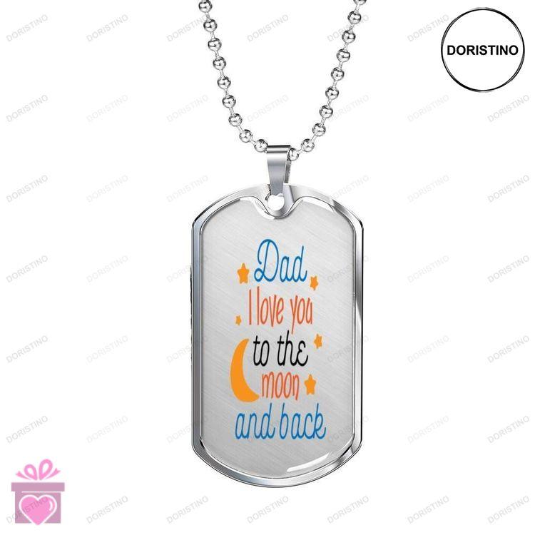 Dad Dog Tag Custom Picture Fathers Day Dad I Love You To The Moon And Back Dog Tag Necklace Doristino Awesome Necklace
