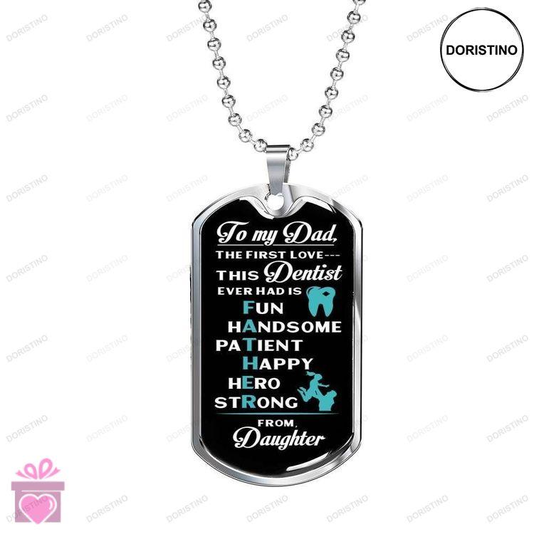 Dad Dog Tag Custom Picture Fathers Day Dad Is Dentist Daughters First Love Dog Tag Necklace For Dad Doristino Trending Necklace