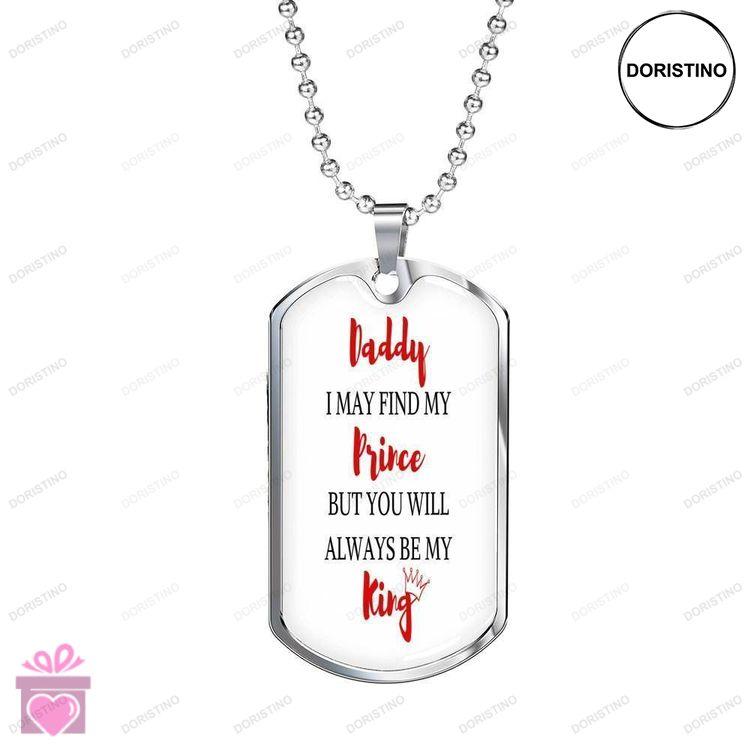 Dad Dog Tag Custom Picture Fathers Day Dad Will Always Be My King Dog Tag Necklace For Dad Doristino Awesome Necklace