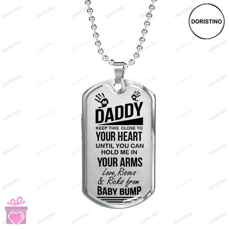 Dad Dog Tag Custom Picture Fathers Day Daddy Keep This Close Until You Can Hold Me In Your Arms Dog Doristino Trending Necklace