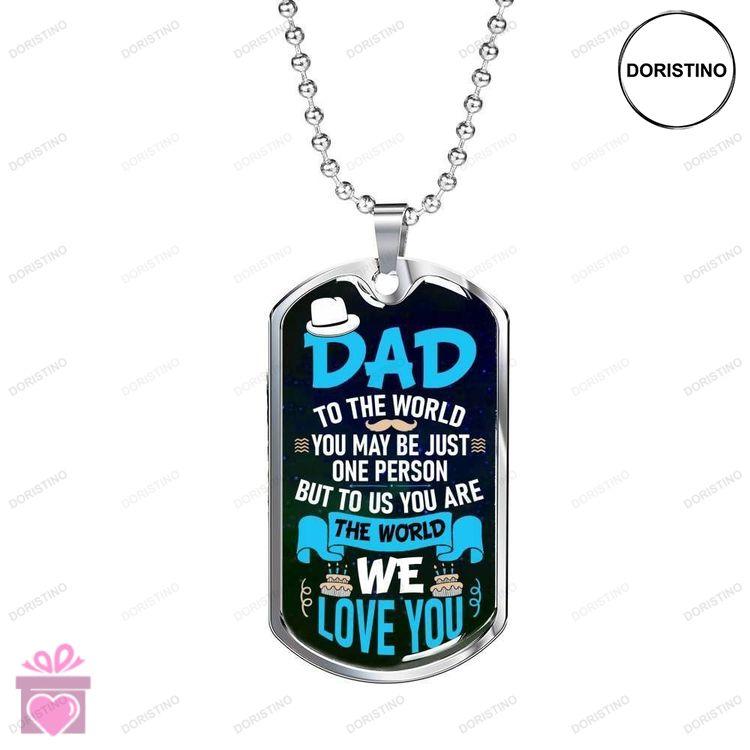 Dad Dog Tag Custom Picture Fathers Day Dog Tag For Dad You Are The World To Us Dog Tag Necklace Doristino Trending Necklace