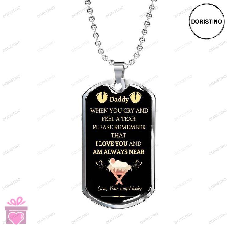 Dad Dog Tag Custom Picture Fathers Day Dog Tag From Angel Baby To Daddy I Love You And Am Always Nea Doristino Limited Edition Necklace