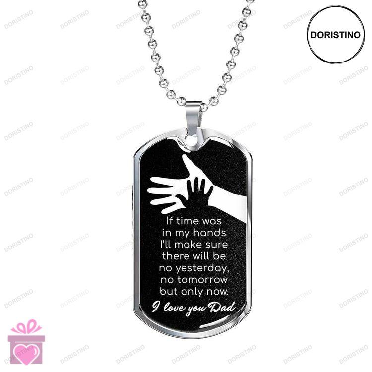 Dad Dog Tag Custom Picture Fathers Day Dog Tag Hands Of Time Love You Dad Dog Tag Necklace For Dad Doristino Awesome Necklace