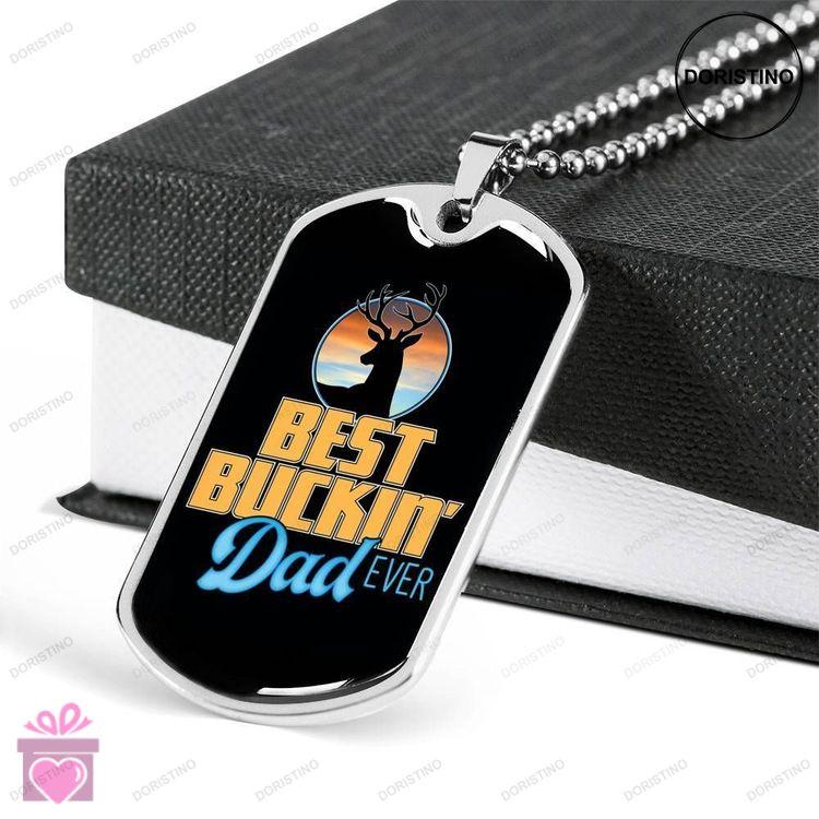Dad Dog Tag Custom Picture Fathers Day Gift Best Bucking Dad Ever Dog Tag Military Chain Necklace Gi Doristino Limited Edition Necklace