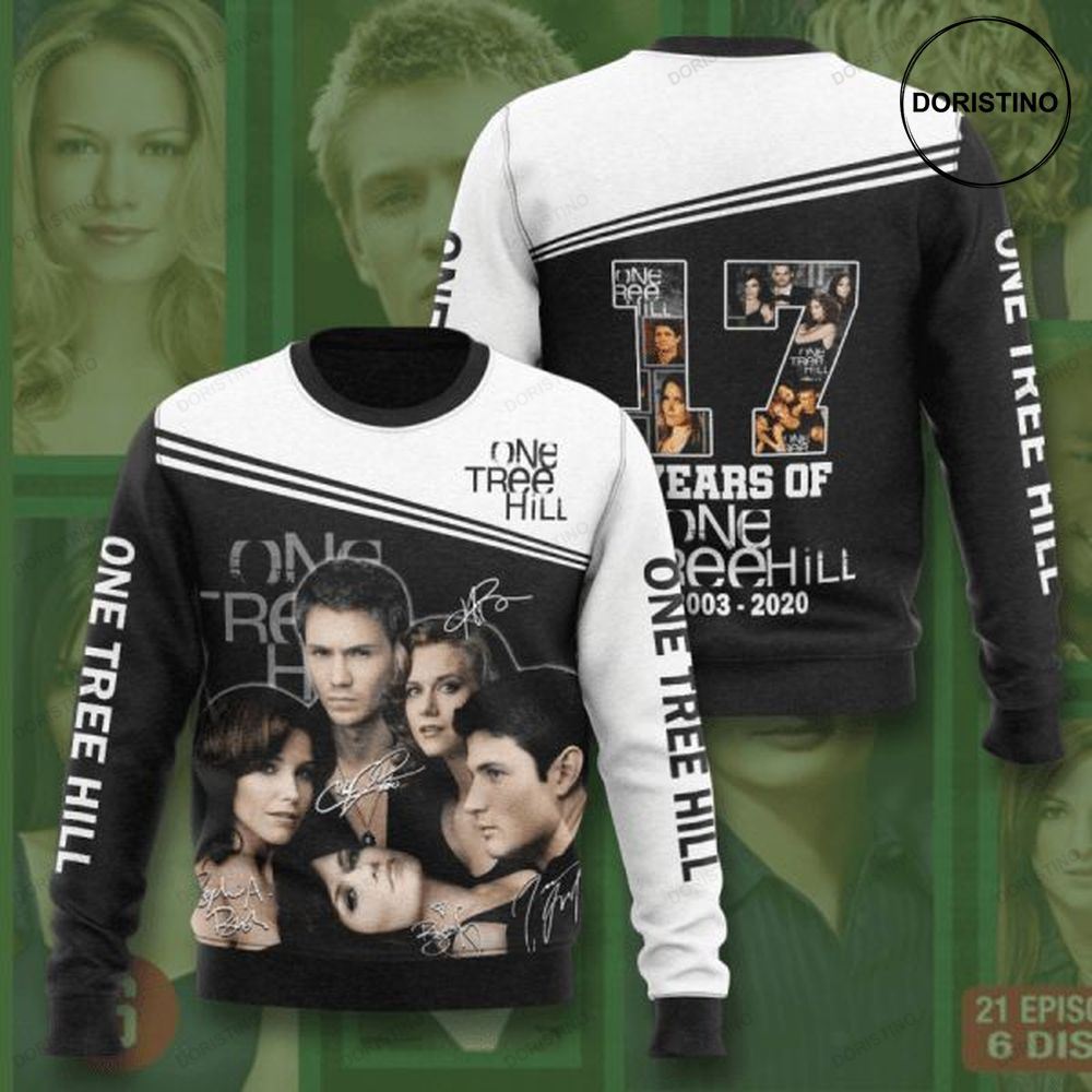 One Tree Hill 17 Years One Tree Hill Anniversary 2001 2021 Signature Ed Limited Edition 3d Hoodie