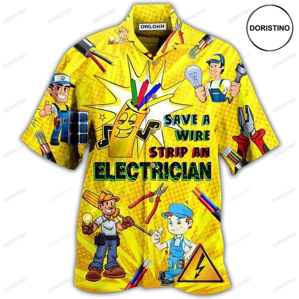 Electrician Save A Wire Stip An Electrician Limited Edition Hawaiian Shirt