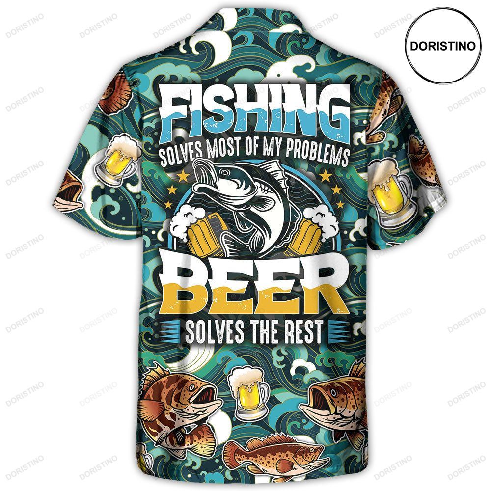 Fishing Beer Fishing Solves Most Of My Problems Beer Solves The Rest Awesome Hawaiian Shirt