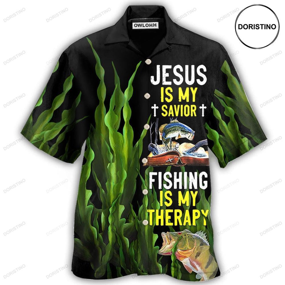 Fishing Is My Therapy Jesus Is My Savior Hawaiian Shirt