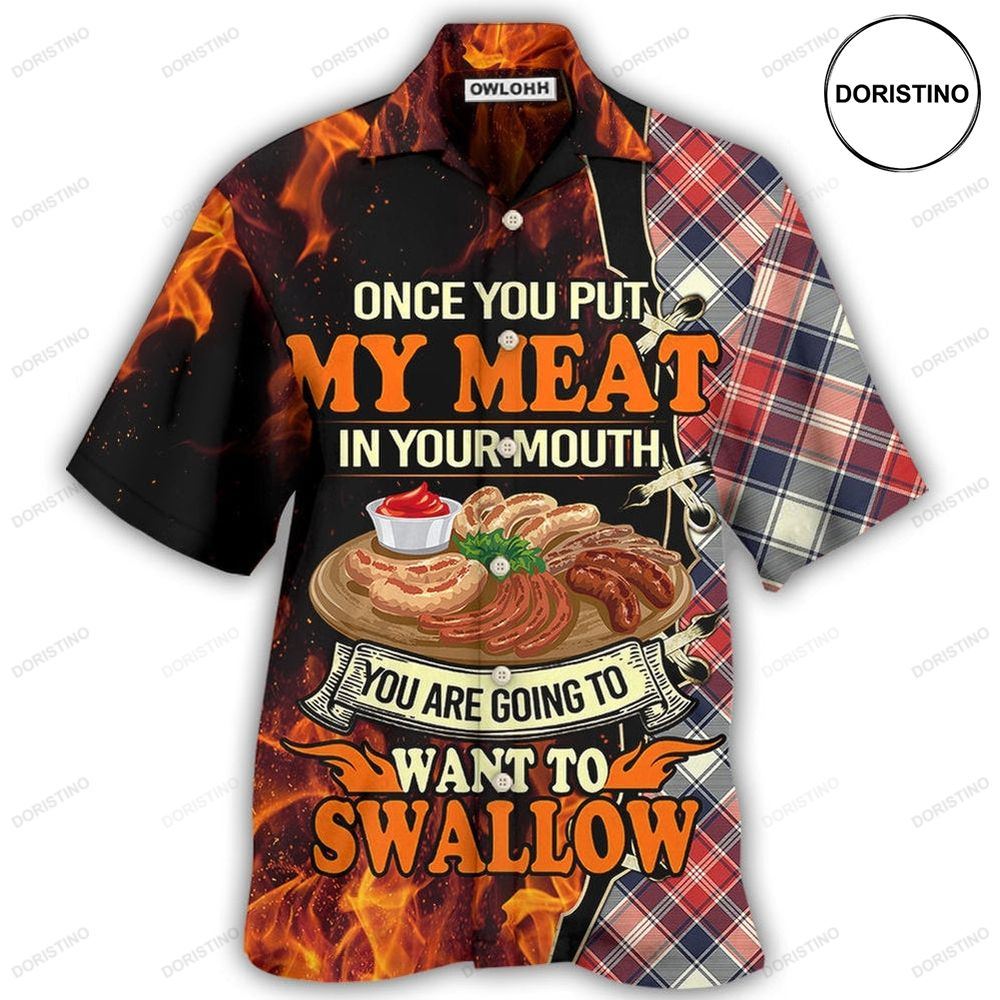 Food Barbecue Grill Once You Put My Meat In Your Mouth Hawaiian Shirt