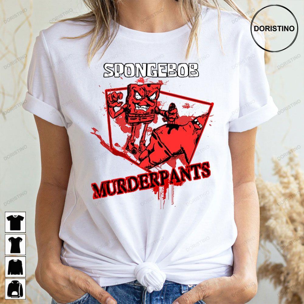 Spongebob Murderpants 2 Doristino Hoodie Tshirt Sweatshirt