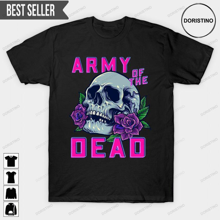 Army Of The Dead Skull Flower Unisex Doristino Limited Edition T-shirts