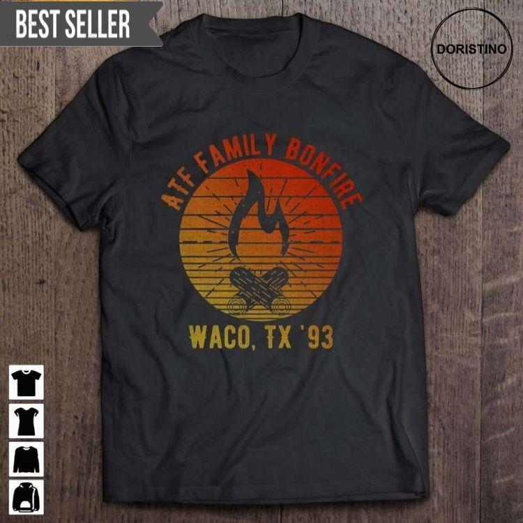 Atf Family Bonfire Waco Tx 93 Waco Siege Branch Davidians Short Sleeve Doristino Awesome Shirts