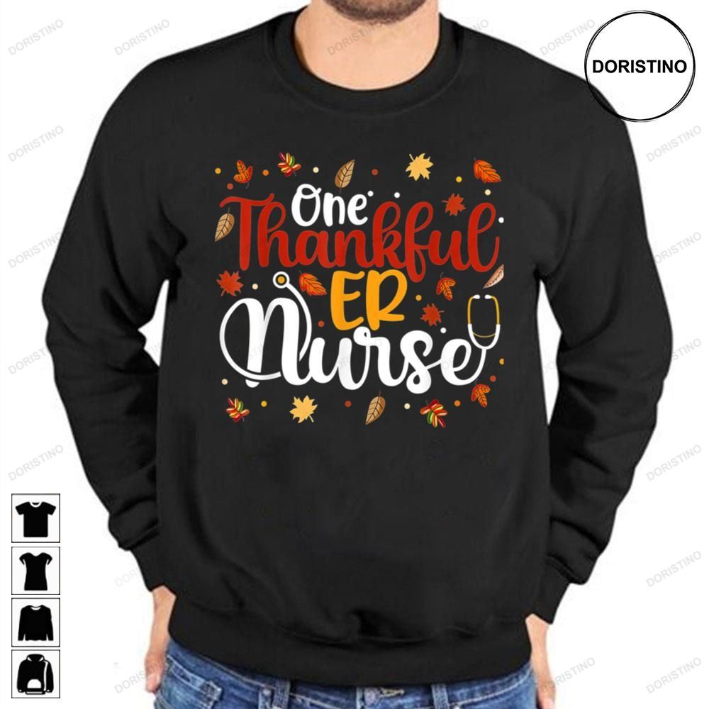 One Thankful Er Nurse Limited Edition T-shirts