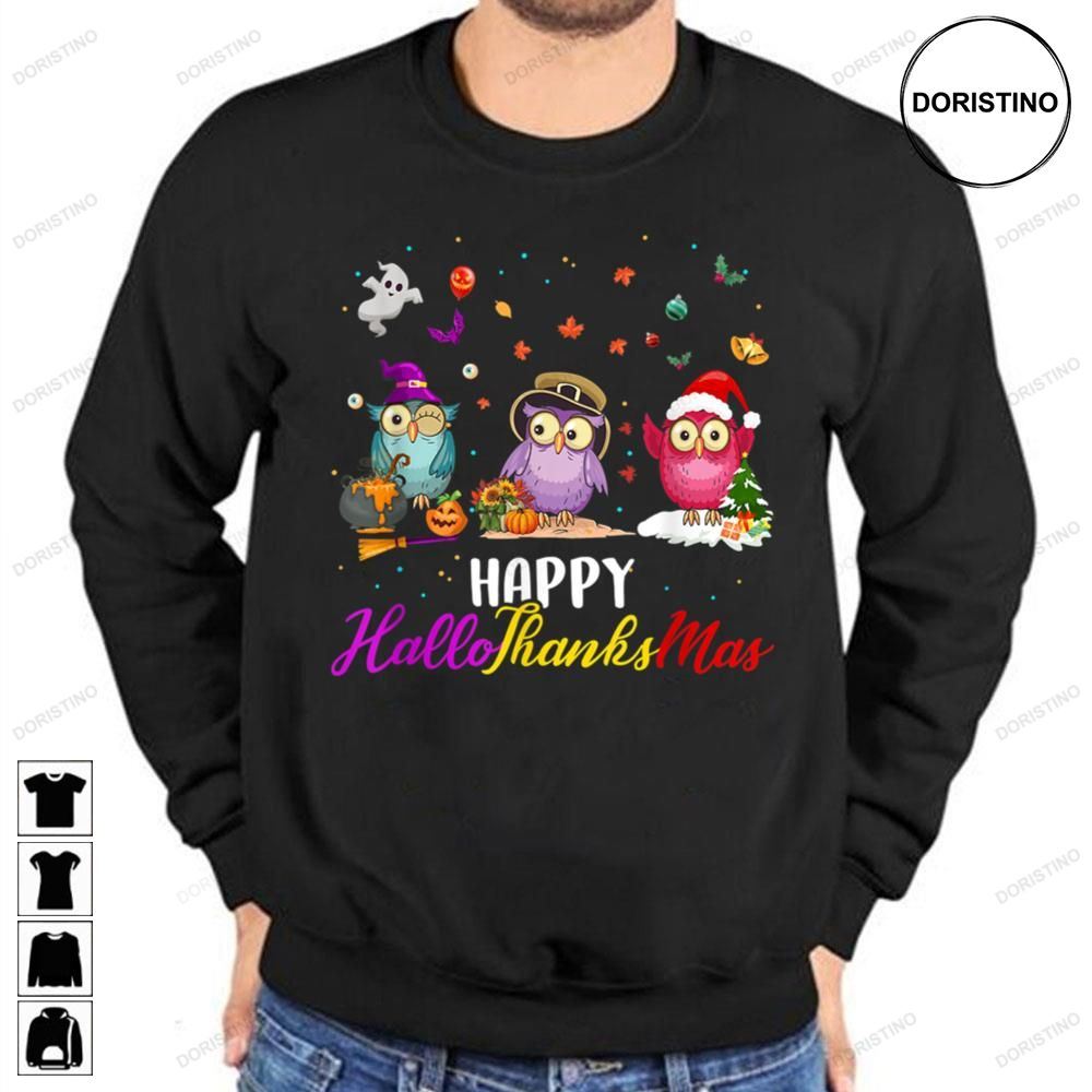 Owl Happy Hallothanksmas Thanksgiving Christmas Awesome Shirts